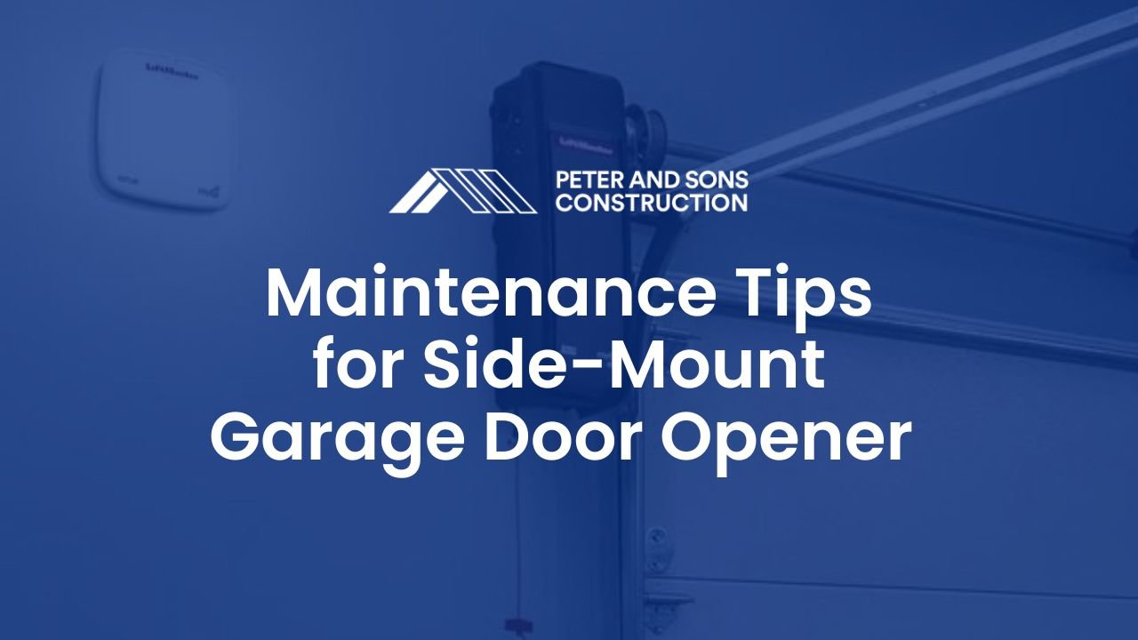 Maintenance Tips for Keeping Your Side-Mount Garage Door Opener in Top Shape