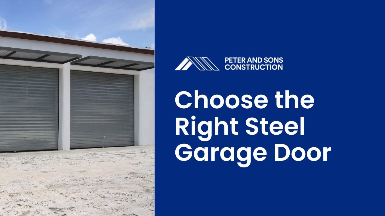 choose the right steel garage door