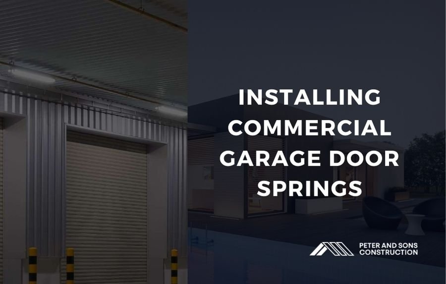 Expert Guide to Installing Commercial Garage Door Springs