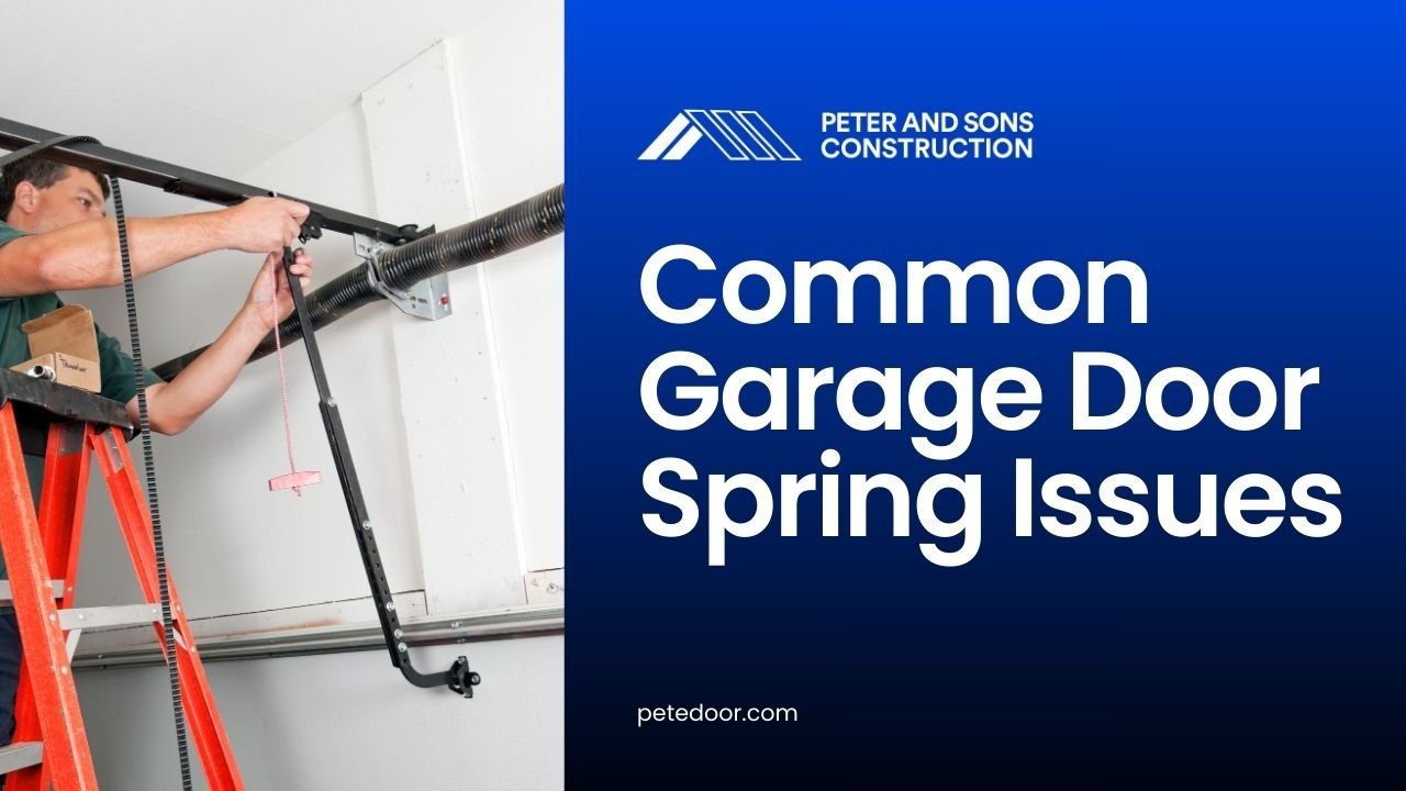 common garage door spring issues