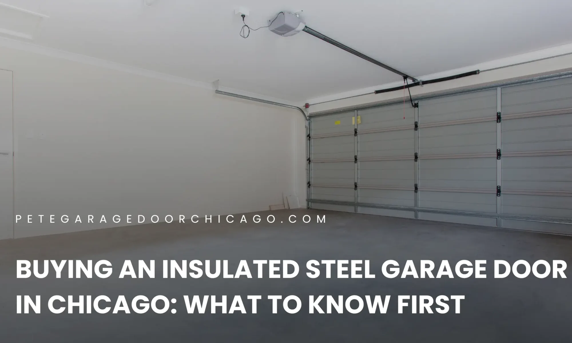 Buying an Insulated Steel Garage Door in Chicago What to Know First