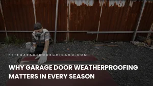 Why Garage Door Weatherproofing Matters in Every Season
