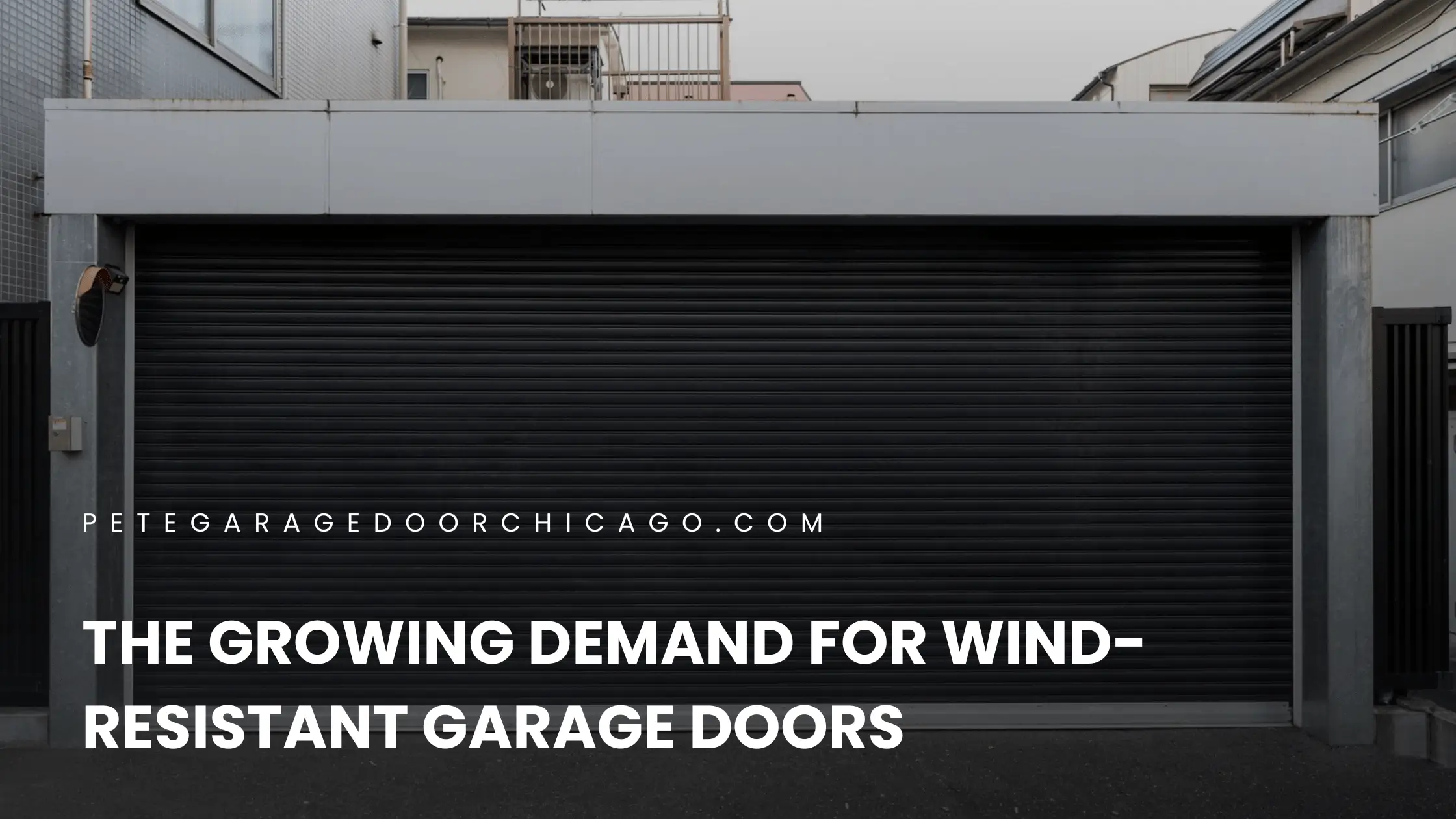 The Growing Demand for Wind-Resistant Garage Doors
